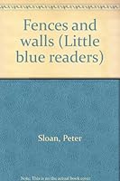 Fences and walls (Little blue readers) 0760831750 Book Cover