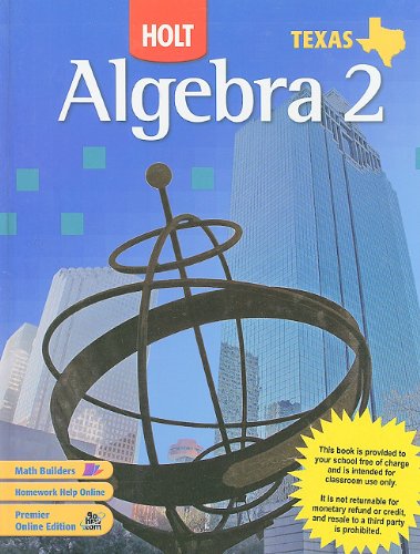 Algebra 2 Texas Edition      1st Edition