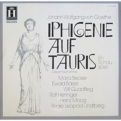 Goethe: IPHIGENIE AUF TAURIS. Ein Schauspiel