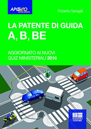 La patente di guida A, B, BE La patente di guida A, B, BE