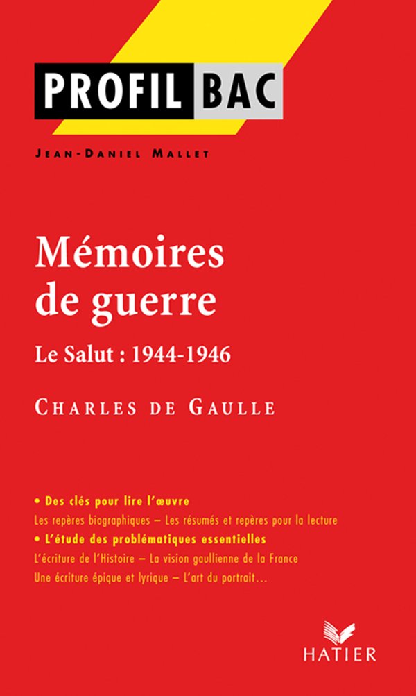 Profil d'une oeuvre: Memoires de guerre/Le Salut: 1944-1946