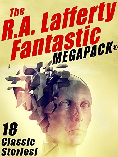 Cover of The R.A. Lafferty Fantastic MEGAPACK®