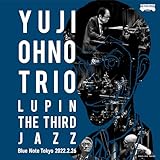 大野雄二トリオ LUPIN THE THIRD JAZZ at ブルーノート東京 2022.2.26