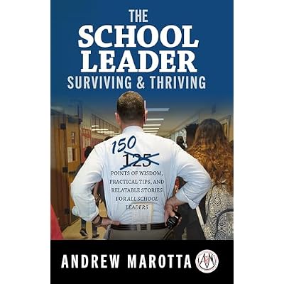The School Leader Surviving & Thriving