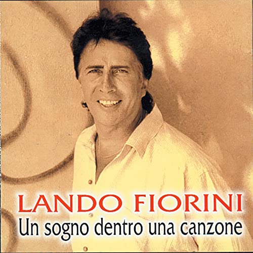 Amazon Music - Lando FioriniのUn Sogno Dentro Una Canzone - Amazon.co.jp