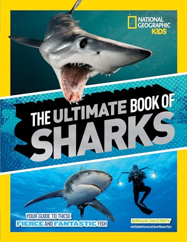 The Ultimate Book of Sharks (National Geographic Kids Ultimate Books)