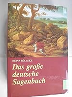Das große deutsche Sagenbuch. 3730605372 Book Cover