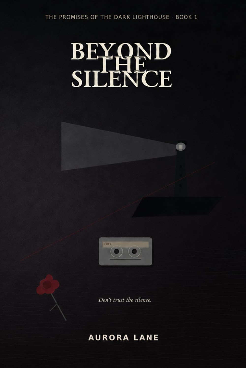 Beyond the Silence: Don’t trust the silence (Porto Lume Chronicles - Aurora Lane)