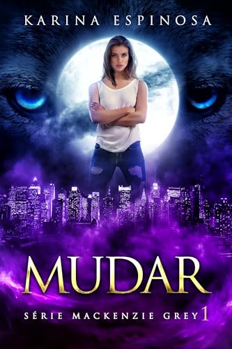 Mudar (Série Mackenzie Grey Livro 1) (Portuguese Edition)