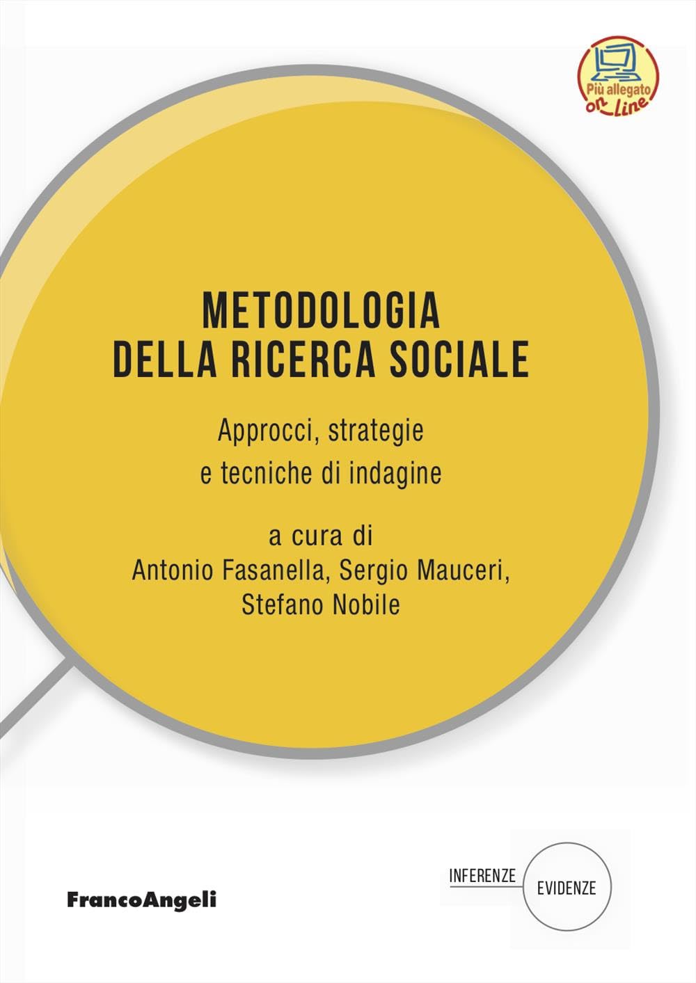 Metodologia della ricerca sociale. Approcci, strategie e tecniche di indagine. Con espansione online