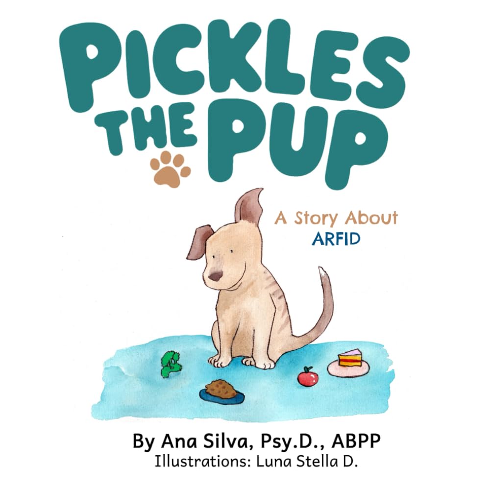 Pickles the Pup: A Story about ARFID
