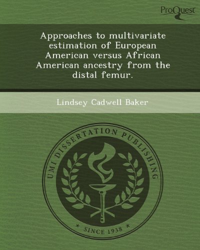 Approaches to Multivariate Estimation of European American Versus...
