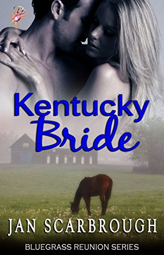 Kentucky Bride (Bluegrass Reunion Series, Book Four)