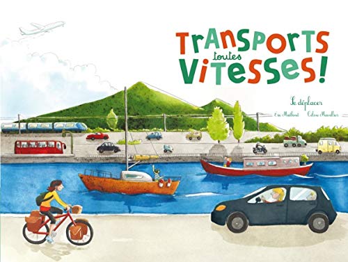 Télécharger Ohé la Science - Transports toutes vitesses livre En ligne