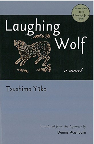 Laughing Wolf (Volume 73) (Michigan Monograph Series in Japanese Studies)
