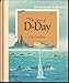 The Story of D-Day (Cornerstones of Freedom)
