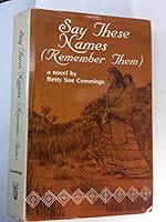 Say These Names (Remember Them) 0910923159 Book Cover