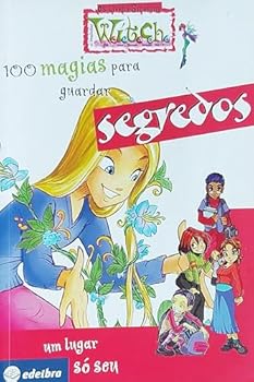 100 Bewitching Ways To Keep Secrets - Book  of the W.I.T.C.H. poradniki