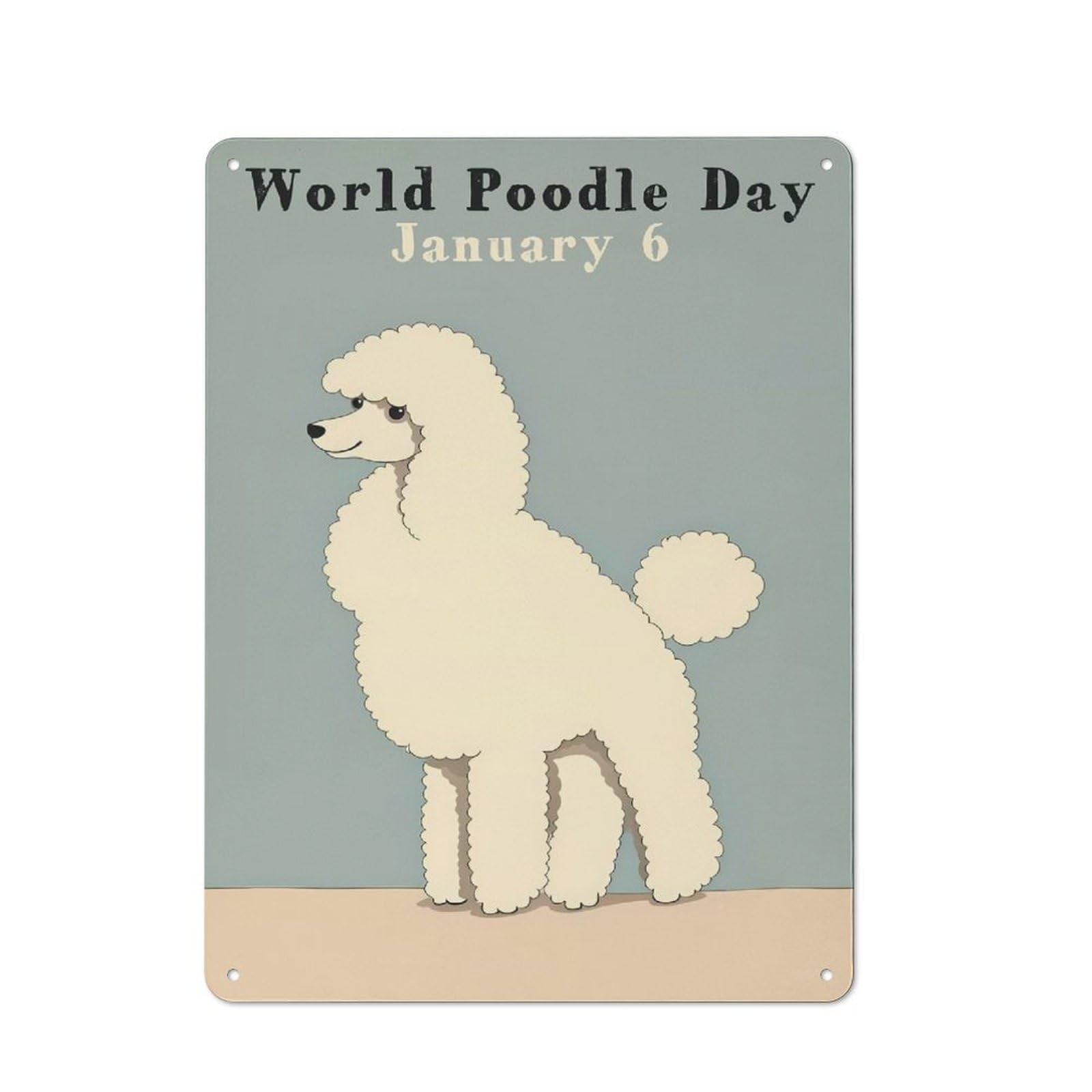 Junmoney Style-19 World Poodle Day Vintage Metal Wall Sign 40X30cm For Garage Wall, Suited To Garage Decor Collectors