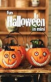 Fun Halloween in Mini