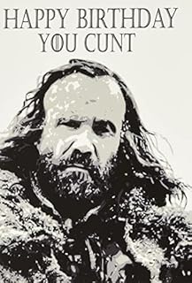 Cheeky Chops Cards Game of Thrones Birthday Card Rude and Offensive - The Hound c363, Full colour