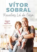 Receitas Lá de Casa Mais de 100 receitas para aproveitar bem a vida! 9897416994 Book Cover
