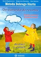 Metoda Dobrego Startu Od wierszyka do rysunku 8371342896 Book Cover