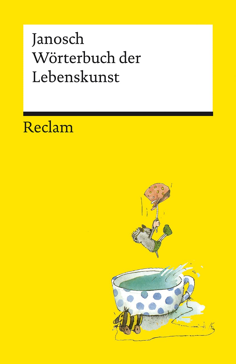 Wörterbuch der Lebenskunst: Janosch - Deutsch-Lektüre, Deutsche Klassiker der Literatur - 14321