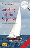  Anschlag auf ein Segelboot: Ein deutsch-englischer Kinderkrimi (A CASE FOR US 1)