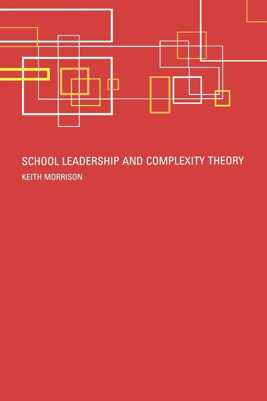 School Leadership and Complexity Theory - 9780415277846