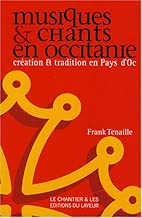 Download Musiques et chants en Occitanie : Création et tradition en Pays d'Oc PDF