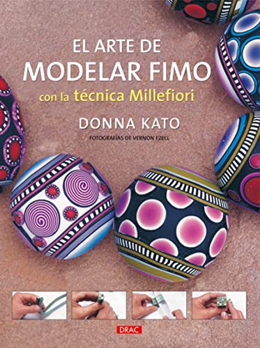 Arte de modelar fimo, el [Lingua spagnola]