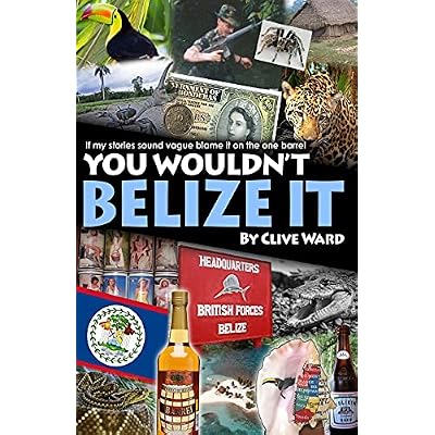 You Wouldn't Belize it