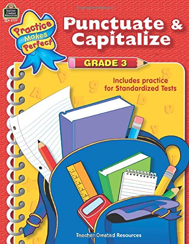 Punctuate & Capitalize Grade 3: Grade 3 (Practice Makes Perfect)