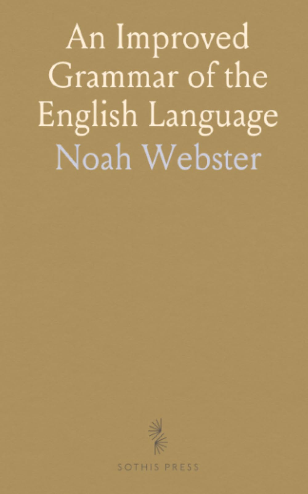 An Improved Grammar of the English Language