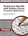 Radiation Health and Safety Exam Practice Questions: DANB Practice Tests & Review for the Radiation Health and Safety Exam
