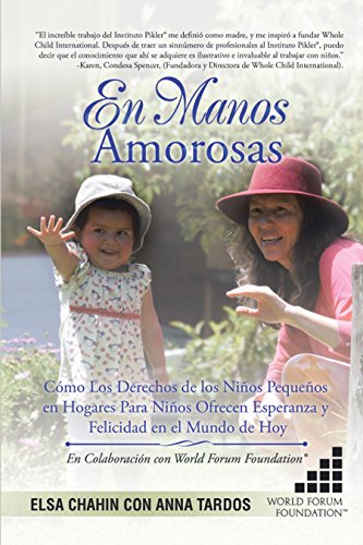En Manos Amorosas: Cómo Los Derechos De Los Niños Pequeños En Hogares Para Niños Ofrecen Esperanza Y