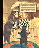 Composition Notebook College Ruled: Vintage Cottagecore Fairytale Aesthetic Goldilocks & the Three Bears Illustration 7.5" X 9.25" Blank Lined 150 Pages Student Journal for School Study Work