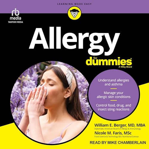 Allergy for Dummies by William E. Berger MD MBA, Nicole M. Faris MSc episode artwork