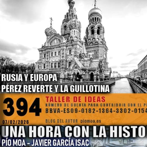 394 - Rusia y Europa | P&eacute;rez Reverte y la guillotina Podcast Por  arte de portada