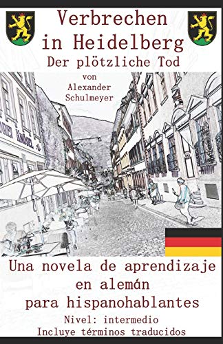 Verbrechen in Heidelberg - Der plötzliche Tod (German Edition)