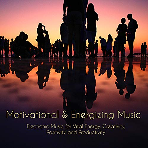 Play Motivational & Energizing Music Electronic Music for Vital