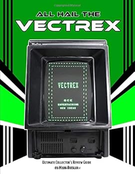 Paperback All Hail the Vectrex: Ultimate Collector's Review Guide Book