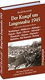 Kampf um Langensalza 1945 - letzten Kriegstage in Westthüringen, Mühlhausen, Behringen, Tüngeda, Harth, Ufhoven, Schönstedt, Thamsbrück, Zimmern, ... Chronik vom 1. Januar bis 31. Dezember 1945 - Harald Rockstuhl 