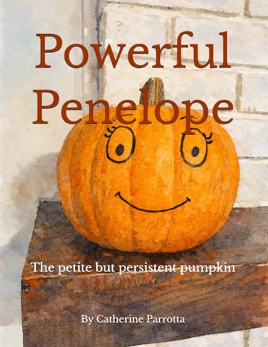 Powerful Penelope: The petite but persistent pumpkin