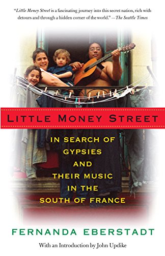 Little Money Street: In Search of Gypsies and Their Music in the South of France (Vintage Departures) (English Edition)