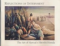 Reflections of internment: The art of Hawaii's Hiroshi Honda 093742627X Book Cover