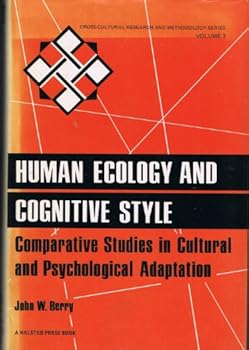 Paperback Human ecology and cognitive style: Comparative studies in cultural and psychological adaptation (Cross-cultural research and methodology series) Book