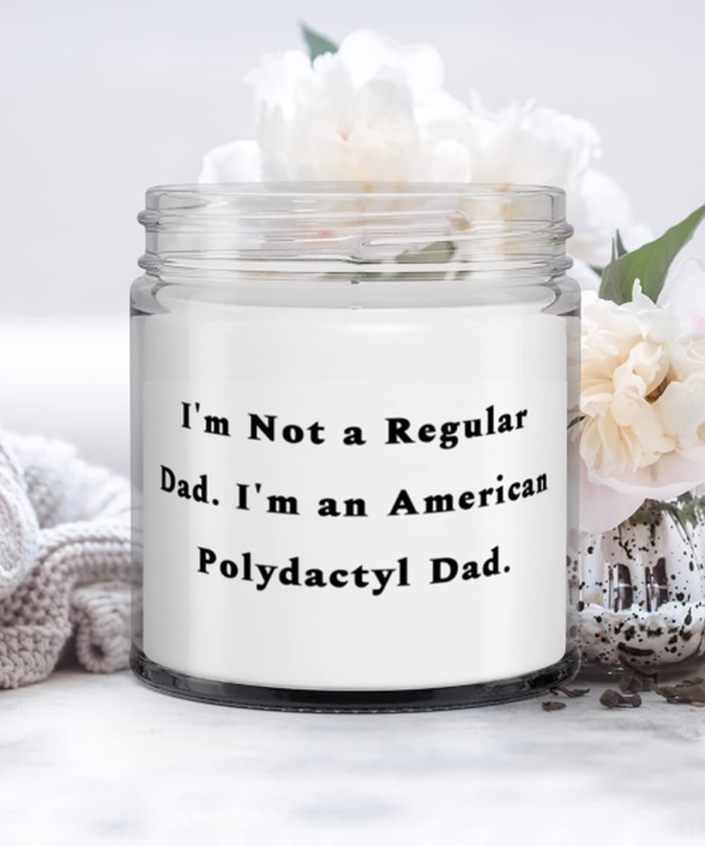 Unique American Polydactyl Cat Gifts, I'm Not a Regular Dad. I'm an American Polydactyl Dad, Fancy Christmas Candle Gifts For Cat Lovers