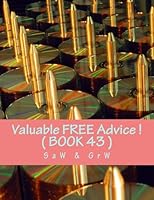 Valuable Free Advice ! ( Book 43 ): New S U R V I V A L Information 1514301113 Book Cover
